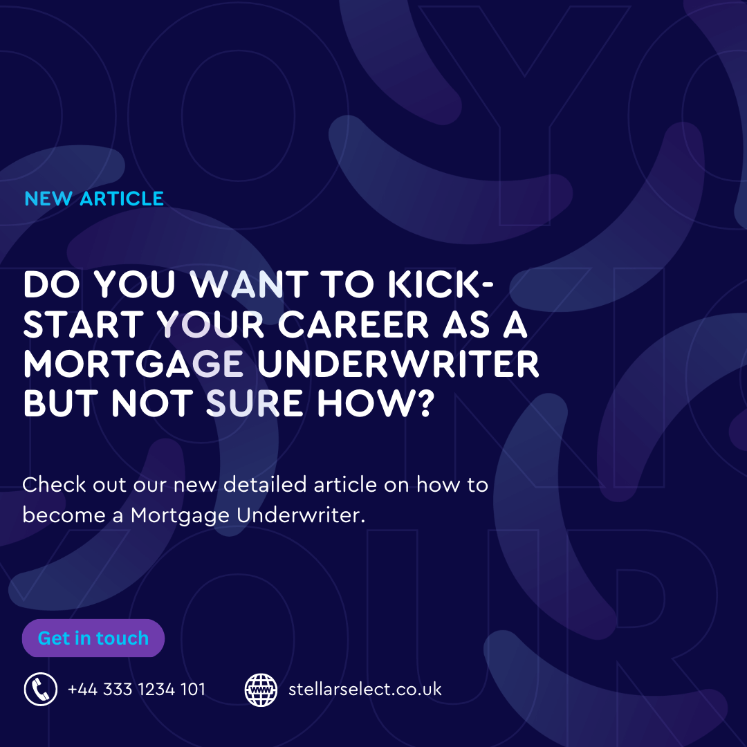 How to a Mortgage underwriter Stellar Select